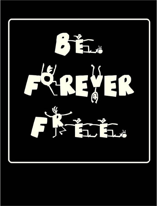 Be Forever Free Wall Art (Inverse)